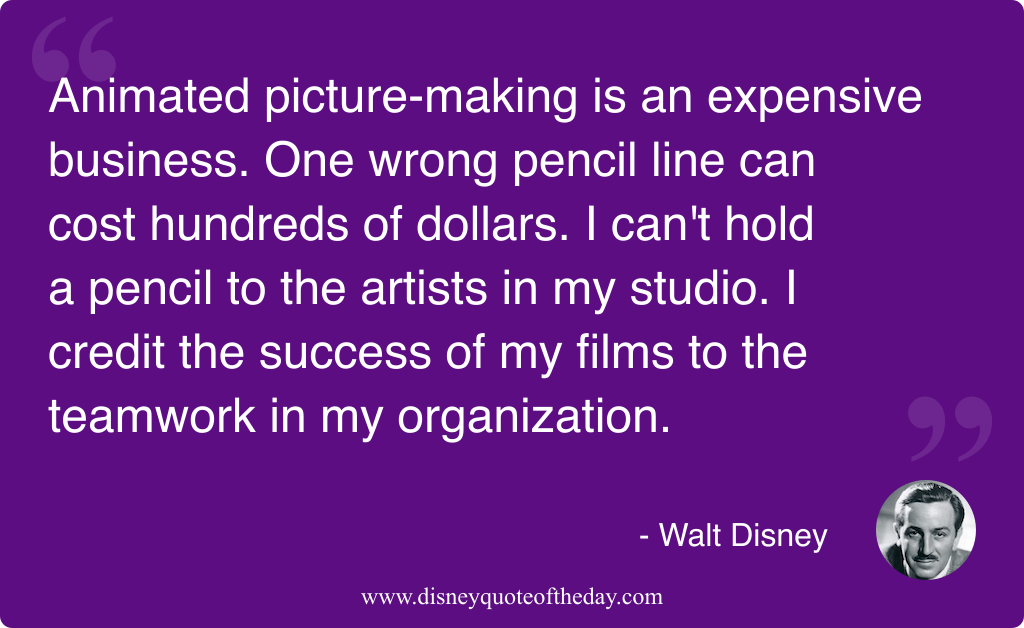 Quote by Walt Disney, "Animated picture-making is an expensive..."