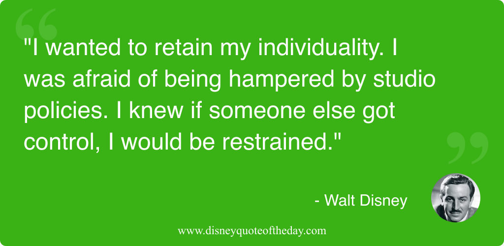 Quote by Walt Disney, "I wanted to retain my..."