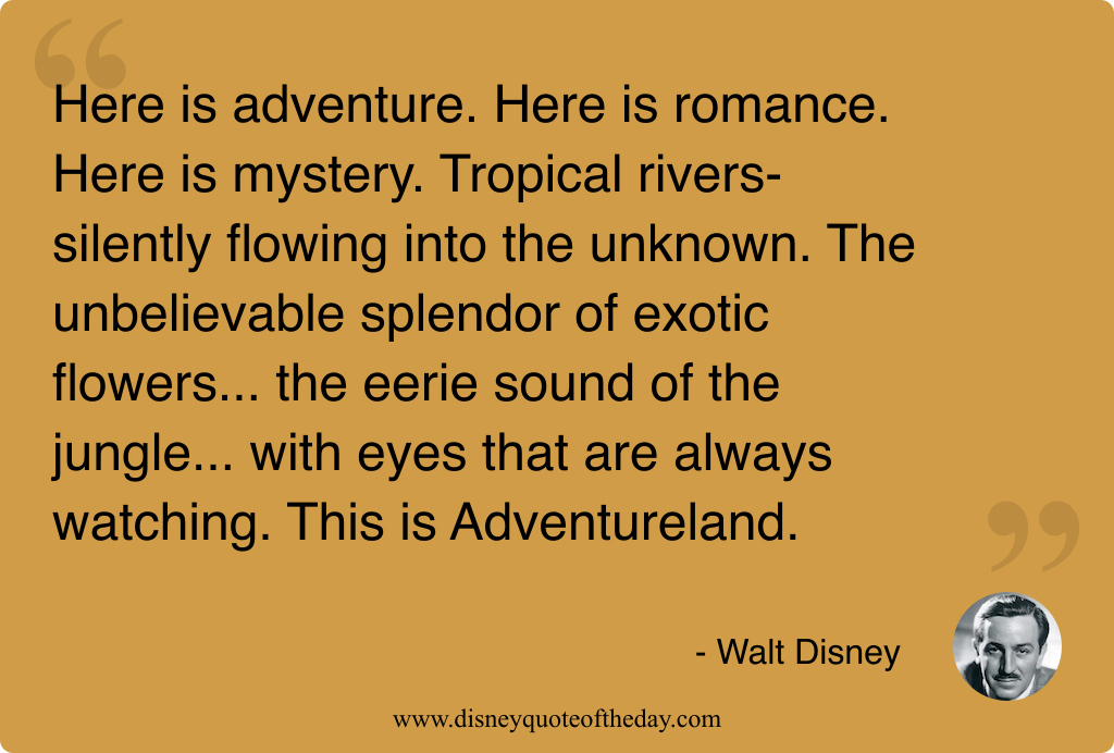Quote by Walt Disney, "Here is adventure. Here is..."