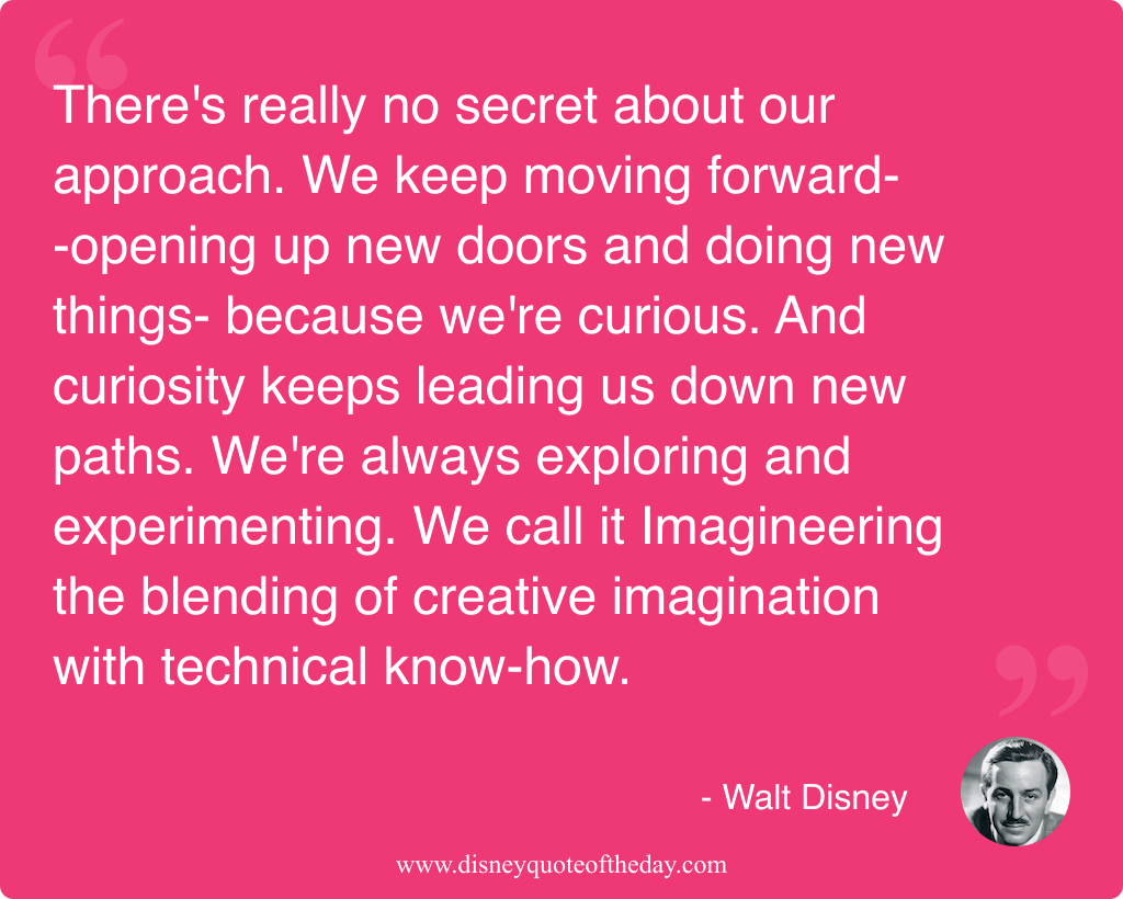 Quote by Walt Disney, "There's really no secret about..."