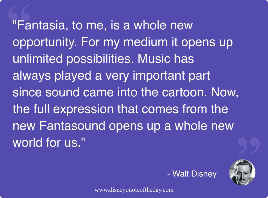 Quote by Walt Disney, "Fantasia to me is a..."