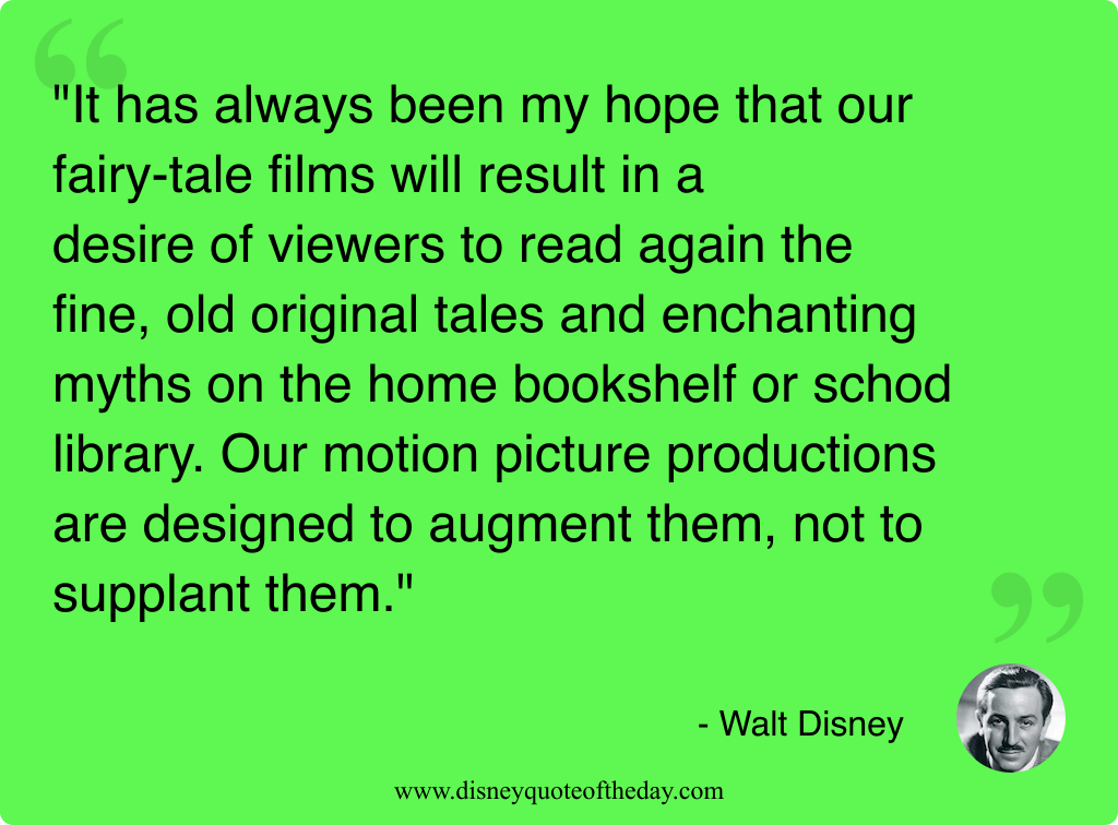 Quote by Walt Disney, "It has always been my..."